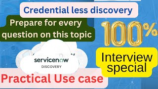 ServiceNow Discovery 12 Credential less Discovery Everything you need for Interview preparation [upl. by Ahsiel]