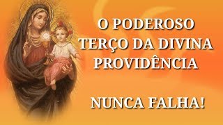 Poderoso Terço Da Divina Providência [upl. by Higinbotham79]