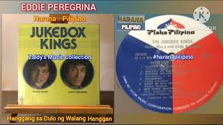 Hanggang Sa Dulo Ng Walang Hanggan  Eddie Peregrina HaranaPilipino [upl. by Aielam]