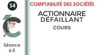 Actionnaire défaillant séance 60 Lacomptabilitédessociétés [upl. by Zetra]