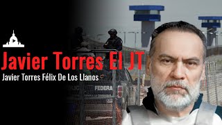 Javier Torres Félix El JT Mano Derecha del Mayo Zambada [upl. by Uhsoj]