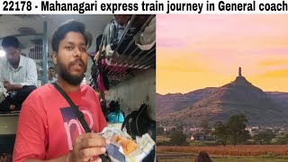 22178  Mahanagari Express train journey in General coach [upl. by Enomis378]