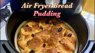 Make this delicious Bread Pudding in an Air Fryer everyday So good [upl. by Innavoj47]