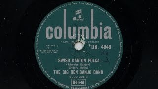 The Big Ben Banjo Band Swiss Kanton Polka 78 rpm [upl. by Annawad650]