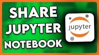 How to Share Jupyter Notebook with Others  Full Guide 2024 [upl. by Undis979]