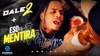 Kreizy K  Dale 2  Eso Eh Mentira Video Oficial [upl. by Clarise244]