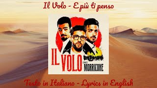 Il Volo  E più ti penso ITA testo  ENG translation [upl. by Ocihc]