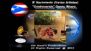 Danny Rivera nos interpreta quotControversiaquot [upl. by O'Mahony]