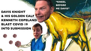 Davis Knight amp Kenneth Copeland Obliterate Covid19 [upl. by Marj]