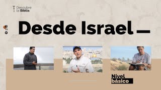 Descubre la Biblia desde Israel I Episodio 17 Levantando el Tabernáculo caído de David [upl. by Athelstan]