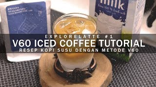 V60 ICED COFFEE LATTE TUTORIAL  RESEP MEMBUAT KOPI SUSU DENGAN V60  MUDAH DAN MENYEGARKAN [upl. by Lamak]