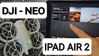 IPAD AIR 2  DJI NEO [upl. by Shelagh462]