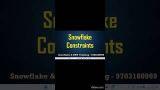 Snowflake Constraints snowflaketraining constraints snowflakevideospraveenkumarbommisetty6093 [upl. by Trenna]