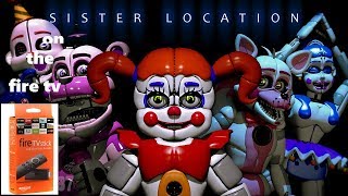 fnaf sister location on firestick and firetv controler or cetus play needed [upl. by Resarf]