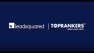 How Toprankers Boosted Student Enrollments by 18x with LeadSquared [upl. by Parlin]