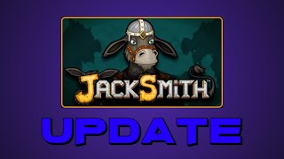 Jacksmith Lets Play Update 8624 [upl. by Enyaj]