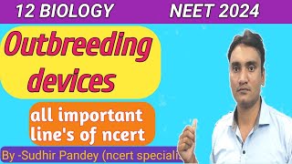 Outbreeding devicesclass 12 biology chapter2 biology neet2024 neet sudhirpandey neetbiology [upl. by Rurik]