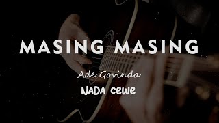 MASING MASING  Ernie Zakri amp Ade Govinda  KARAOKE GITAR AKUSTIK NADA CEWE  FEMALE [upl. by Nagorb]