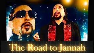 The Road to Jannah  Naem Mirza [upl. by Mishaan]