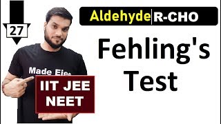 L27 Fehlings Test  for Aldehydes RCHO  IIT JEE NEET  12th Organic  By Arvind Arora [upl. by Gonyea]