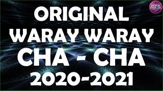 CHACHA ORIGINAL 2021  WARAYWARAY MEDLEY  ONE MAN BAND  Special Dance Mix [upl. by Ahsenaj]