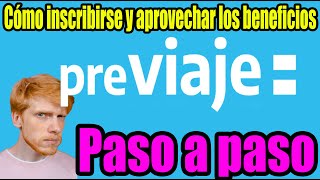 🤑 💲 💵 PREVIAJE  Cómo inscribirse PASO A PASO los beneficios del Previaje y viajar por todo el país [upl. by Bethezel]