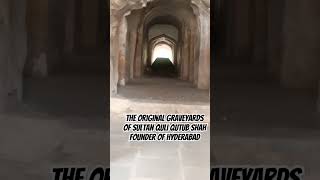 Original graveyards of Sultan quli Qutub Shah founder of Hyderabad trending shorts shortvideo [upl. by Ardnuahsal]