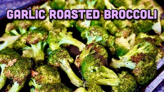 Garlic Roasted Broccoli [upl. by Atoiyanap]