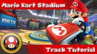 Mario Kart 8 WiiU  Mario Kart Stadium Track Tutorial First Impressions Shortcuts amp ProTips [upl. by Naihtniroc]