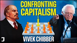 Reform or Revolution Vivek Chibber on Confronting Capitalism Market Socialism Bolshevism [upl. by Nacul]