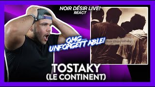 Noir Désir Reaction Tostaky Le Continent First Time LIVE I CANquotT BELIEVE IT  Dereck Reacts [upl. by Euqinom663]