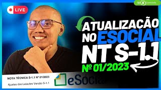 ATUALIZAÇÃO NO ESOCIAL  NOTA TÉCNICA V S11 012023  09022023 [upl. by Aisat]