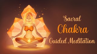 Sacral Chakra Guided Meditation for Inspiration amp Creativity [upl. by Barden]