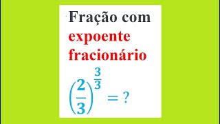 MATEMÁTICA – AULA 52 – FRAÇÃO COM EXPOENTE FRACIONÁRIO II [upl. by Ecal697]