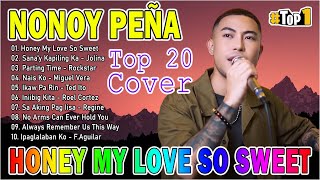 NONOY PEÑA Most Requested Songs 2024 ✅ NONOY PEÑA Top 20 Cover Playlist 2024 Honey My Love So Sweet [upl. by Mintz]