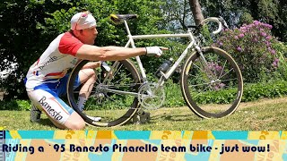 Riding a 95 Banesto Pinarello team bike  Pegoretti made Jimenez ridden and just plain awesome [upl. by Narruc657]