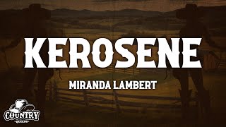 Miranda Lambert  Kerosene Lyrics [upl. by Nohcim]