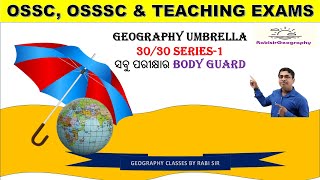 OSSC OSSSC amp TEACHING EXAM2024 II GEOGRAPHY II UMBRELLA 3030 SERIES1 RabisirGeography [upl. by Hurlow865]