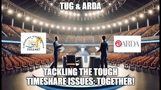 ARDA and TUG Tackle the Tough Timeshare Issues Together Round 1 [upl. by Skees291]