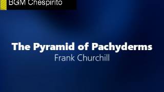 Frank Churchill  The Pyramid of Pachyderms [upl. by Eillat]