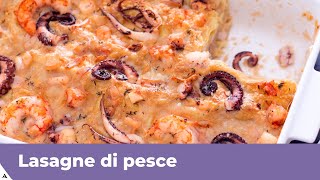 LASAGNE DI PESCE RICETTA FACILE [upl. by Goldston]