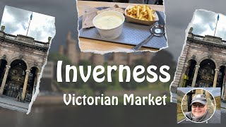 Inverness  Victorian Market  Hidden Gem [upl. by Imyaj]