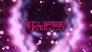 ECLIPSE Sped up By eternxlkzmusic [upl. by Apoor]