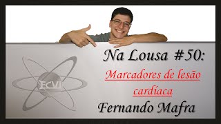 Na lousa 50 Marcadores de lesão cardíaca [upl. by Airdnekal215]