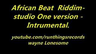 African Beat Riddim Studio one verion  Intrumental [upl. by Einahc631]