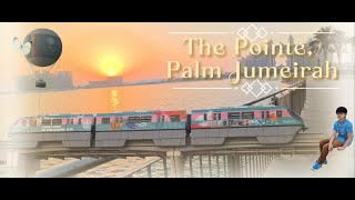 The Pointe Palm Jumeirah Dubai [upl. by Adyan]