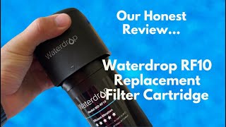 Waterdrop RF10 Replacement Filter Cartridge  Honest Review [upl. by Nomar]