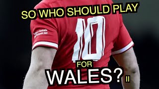 So who should play 10 for Wales II  Six Nations 2024 [upl. by Toh]