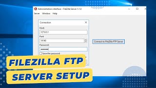 How To Install and Configure FileZilla Server [upl. by Jaret]