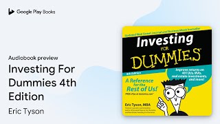 Investing For Dummies 4th Edition by Eric Tyson · Audiobook preview [upl. by Ecirtnuahs5]